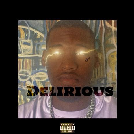 Delirious | Boomplay Music