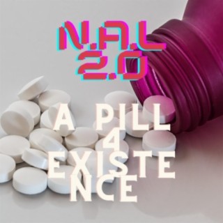 A Pill 4 Existence