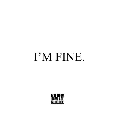 I'm Fine | Boomplay Music