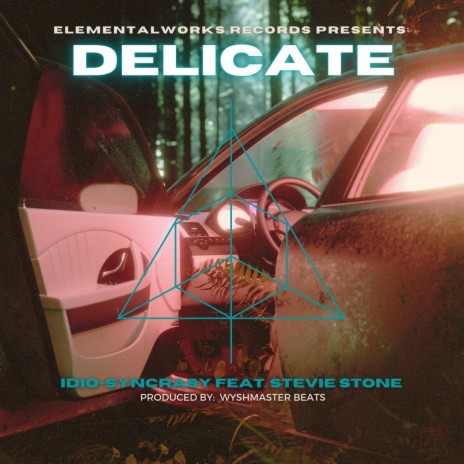 Delicate ft. Stevie Stone | Boomplay Music