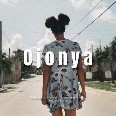 Ojonya | Boomplay Music