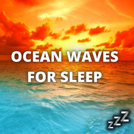 Gentle Ocean Waves Crashing for Sleep (Loop, With No Fade) ft. Ocean Waves For Sleep, Nature Sounds For Sleep and Relaxation & White Noise For Babies