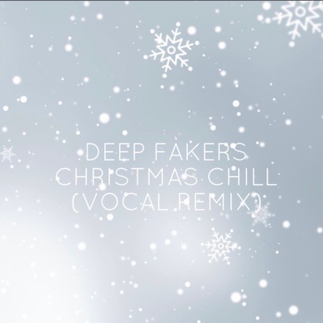 Christmas Chill (Vocal Remix) | Boomplay Music