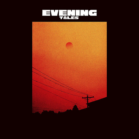 Evening Tales | Boomplay Music