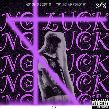 No Luck | Boomplay Music