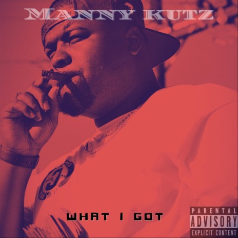 What I Got | Boomplay Music