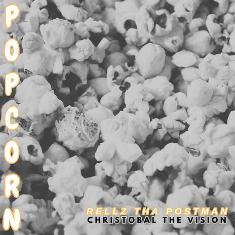 Popcorn ft. Christobal The Vision | Boomplay Music