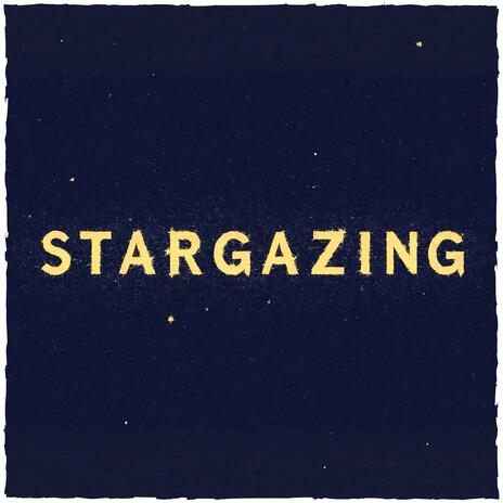 Stargazing | Boomplay Music