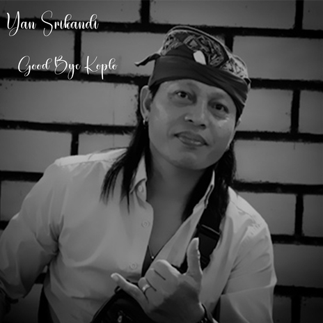 GOOD BYE MANTAN KOPLO | Boomplay Music