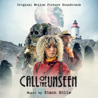 Call of the Unseen (Original Motion Picture Soundtrack)