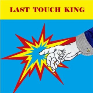 Last Touch King