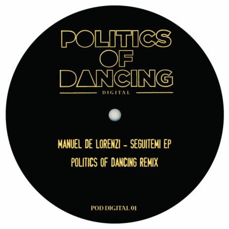Seguitemi (Politics Of Dancing Remix)