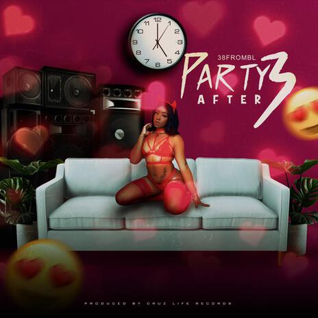 Party after 3 | Boomplay Music