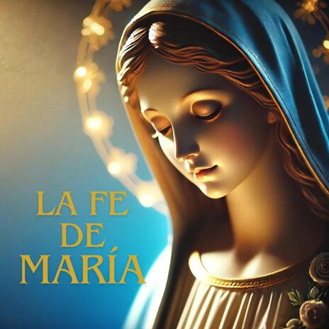 La fe de María