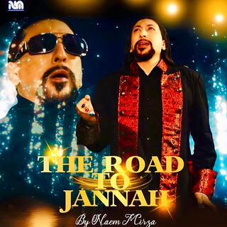 THE ROAD TO JANNAH