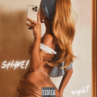 SHAKE! lyrics | Boomplay Music