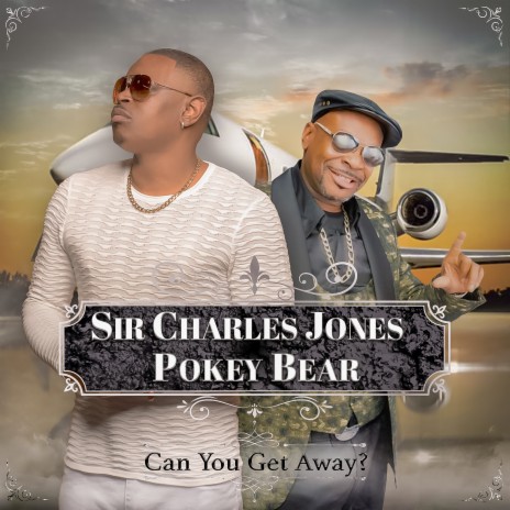 Can You Get Away? ft. Pokey Bear | Boomplay Music