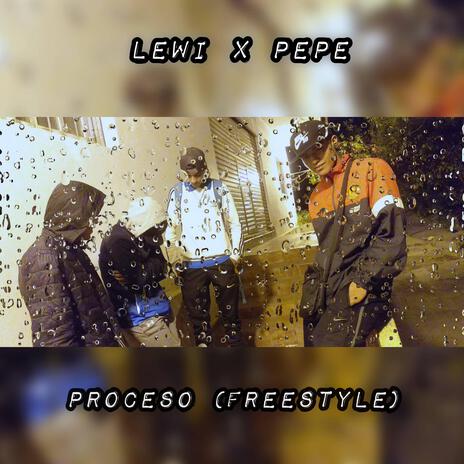 Proceso (Freestyle) ft. PePe | Boomplay Music