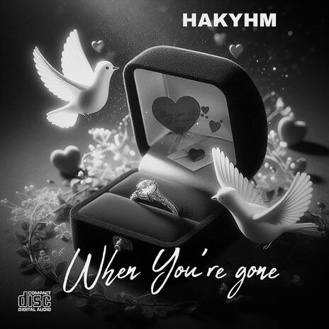 When Your Gone | Boomplay Music