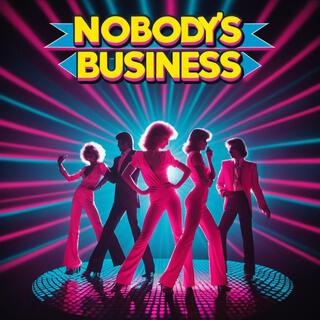 Nobody´s Business