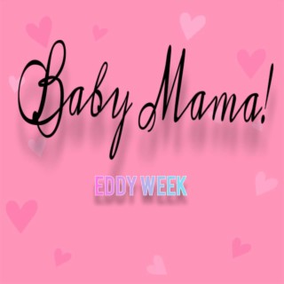 Baby Mama!