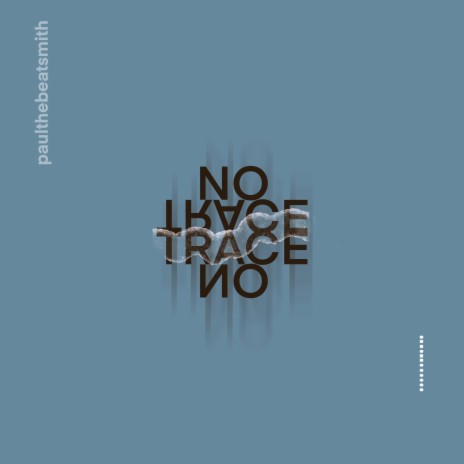 no trace | Boomplay Music