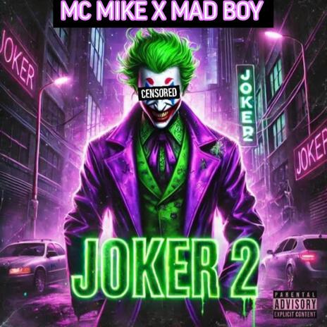 JOKER 2 ft. MAD BOY