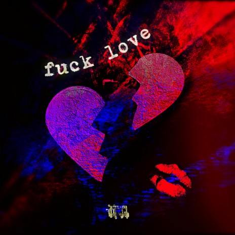 fuck love