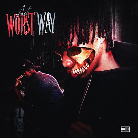 Worst Way | Boomplay Music