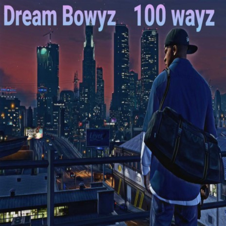 100 Wayz | Boomplay Music