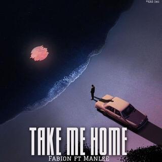 Take me home (feat. Manlee)