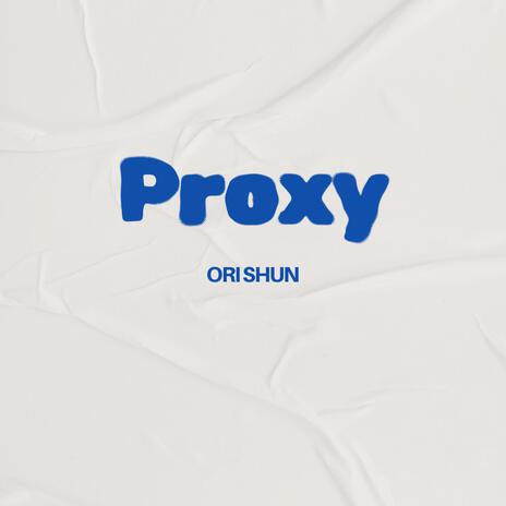 Proxy | Boomplay Music