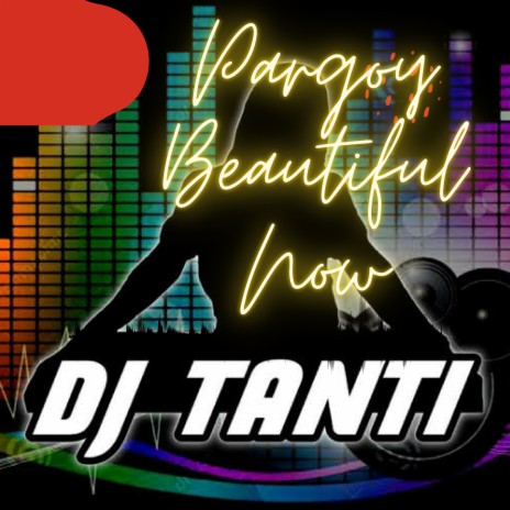 Pargoy Beautiful Now | Boomplay Music