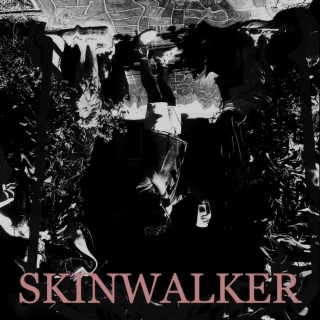 SKINWALKER