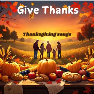 Give Thanks