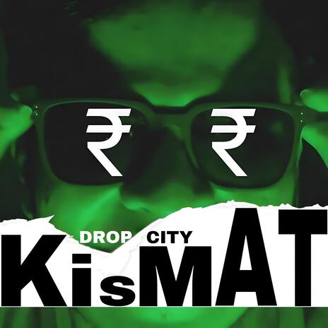 Kismat | Boomplay Music