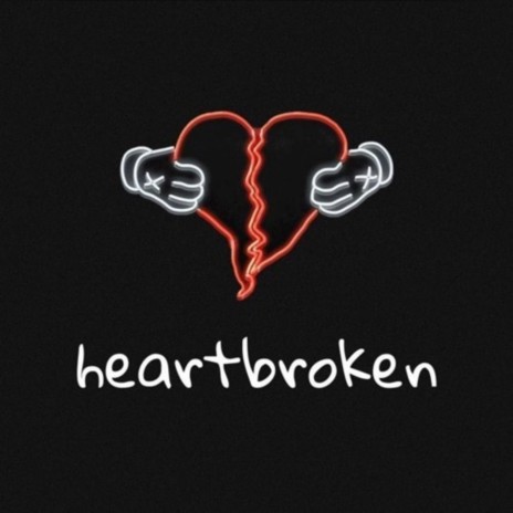 Heartbroken ft. Bud4x | Boomplay Music