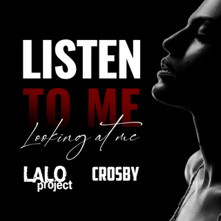 Listen to Me, Looking at Me (CROSBY Remix)