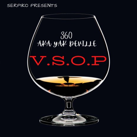 VSOP ft. 360 aka Yak Deville | Boomplay Music
