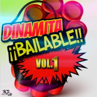 Dinamita Bailable Vol 1