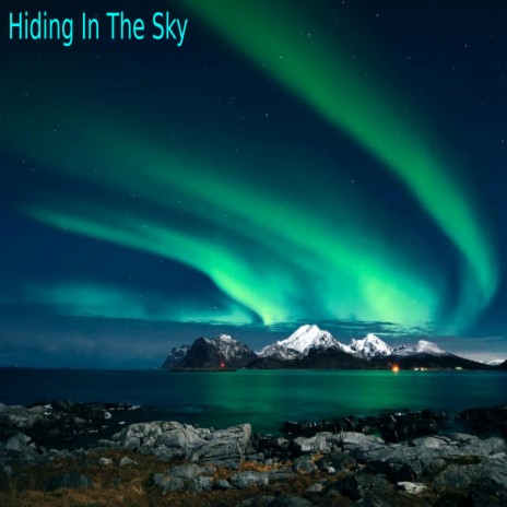 Hiding In The Sky | Boomplay Music