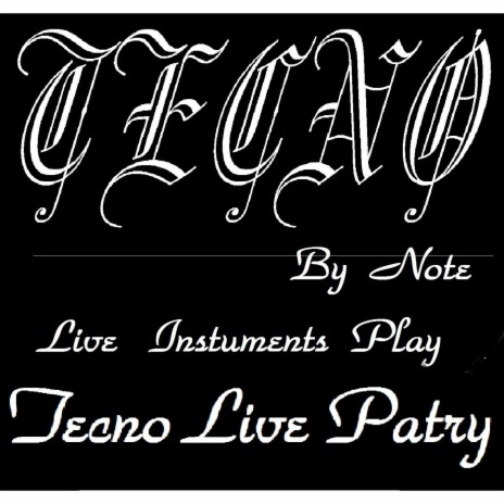 Techno Live Party (Speaking Instruments vs. Tecno By Note) ft. Tecno By Note | Boomplay Music