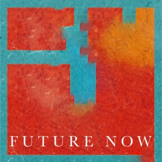 Future Now