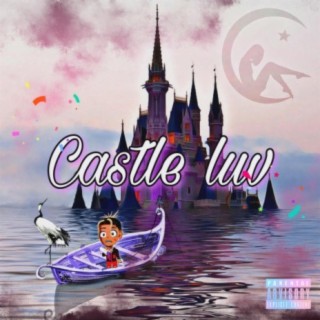 castle Luv lyrics | Boomplay Music