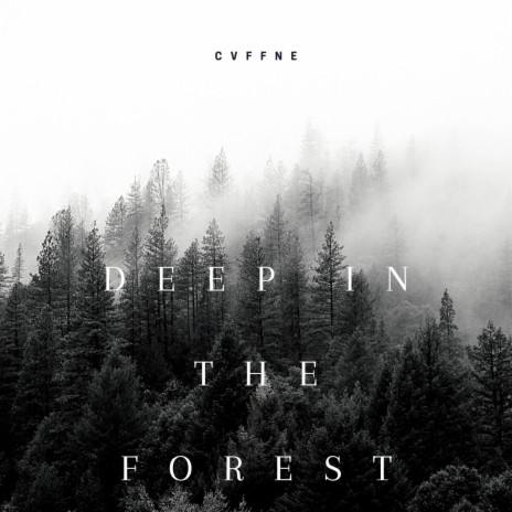 Deep In The Forest | Boomplay Music