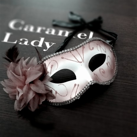 Caramel Lady ft. Arkadiusz Nawrocki