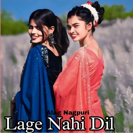 Lage Nahi Dil | Boomplay Music