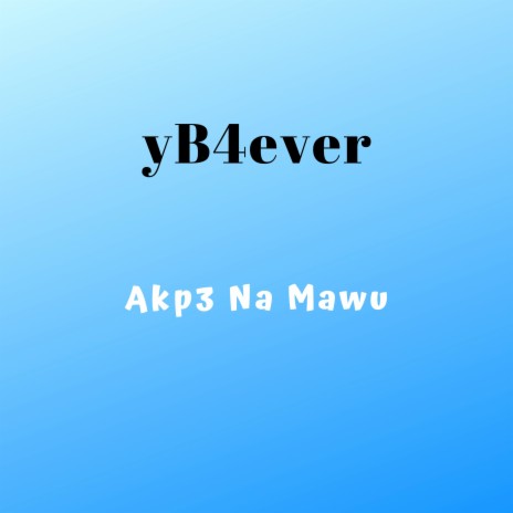 Akp3 Na Mawu | Boomplay Music