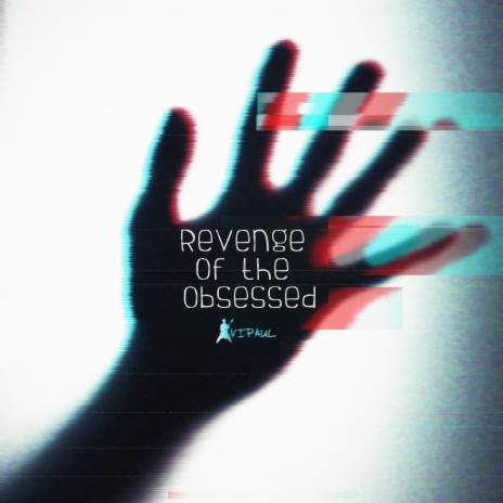 Revenge of the Obsessed | Boomplay Music