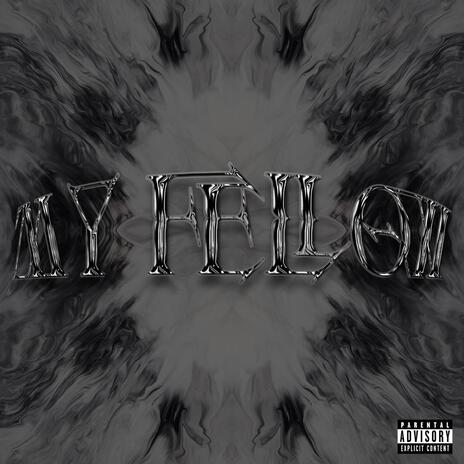 MY FELLOW ft. Mic & Jaw$ | Boomplay Music